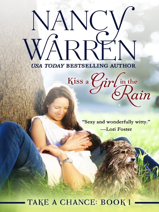 Title details for Kiss a Girl in the Rain by Nancy Warren - Available